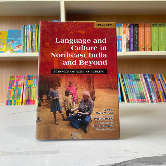 Language And Culture In Northeast India And Beyond