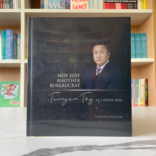 Not Just Another Bureaucrat: Temjen Toy As I Knew Him