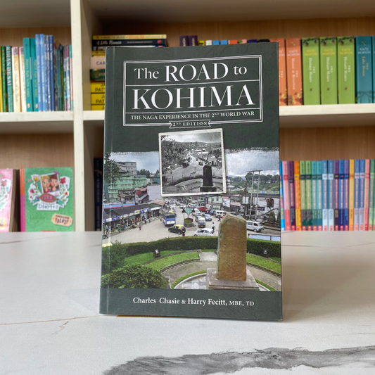 The Road To Kohima
