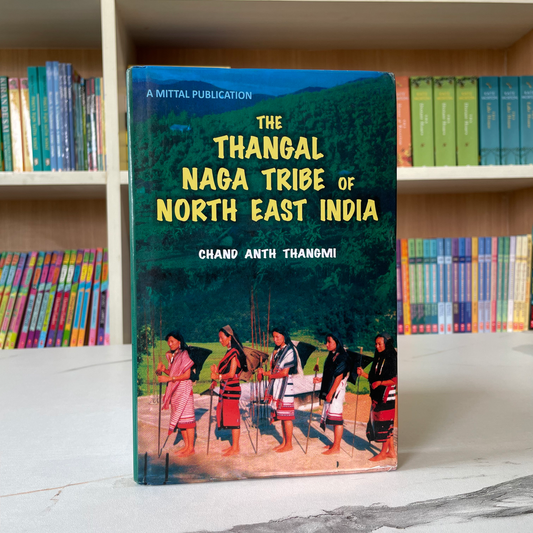 The Thangal Naga Tribe Of North East India
