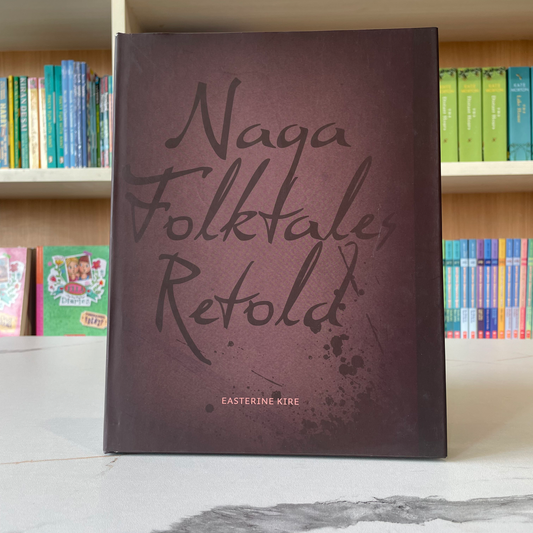Naga Folktales Retold